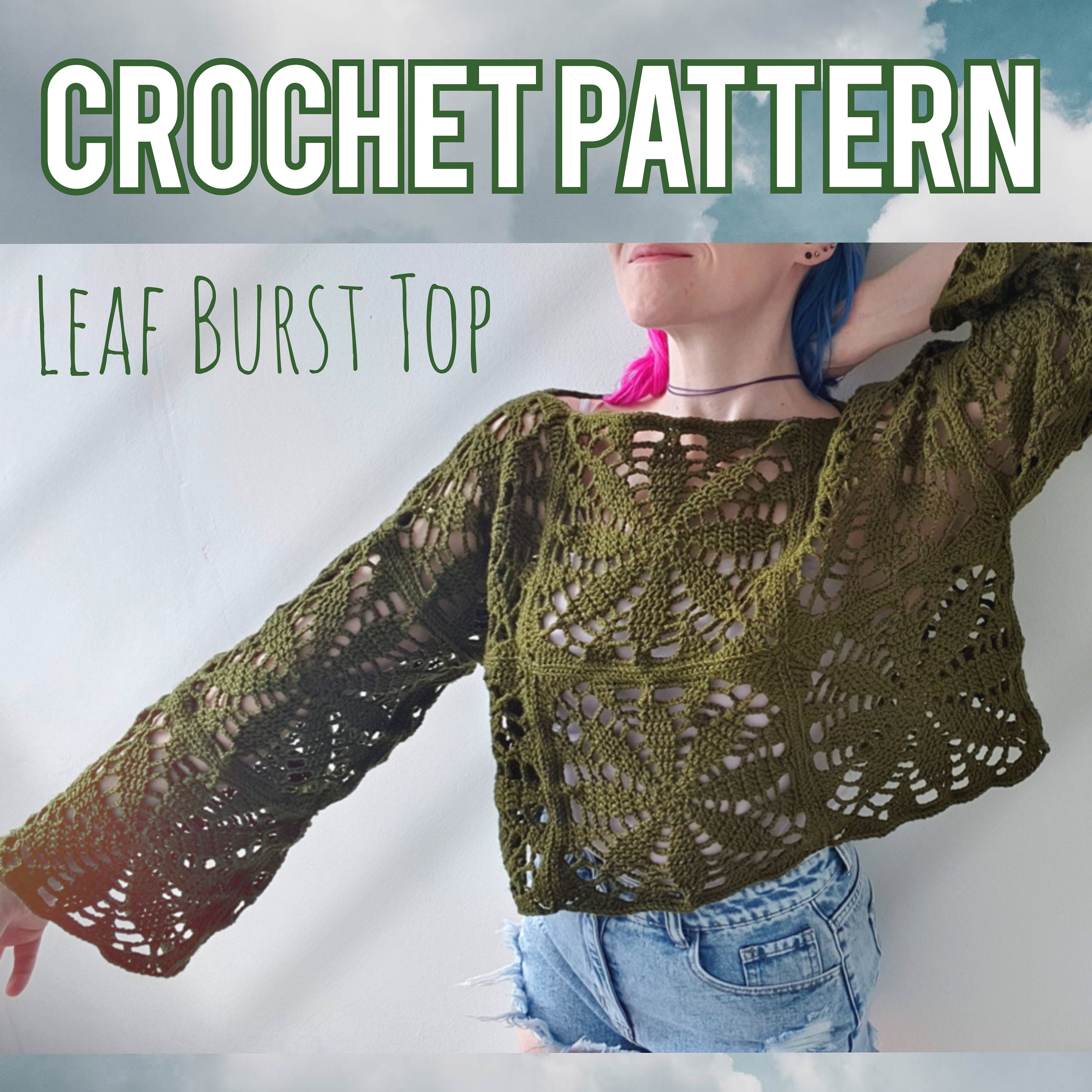 Crochet Pattern: The Leaf Burst Top